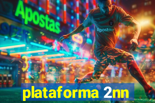 plataforma 2nn